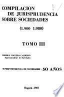 Compilacion de jurisprudencia sobre sociedades, 1900-1980
