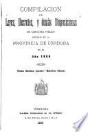 Compilación de leyes, decretos, acuerdos de la Exma. Cámara de Justicia y demás disposiciones de carácter público dictadas en la Provincia de Córdoba