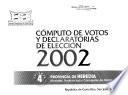 Computo de votos y declaratorias de elecciones 2002: Provincia de Heredia