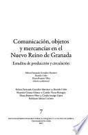 Comunicación, objetos y mercancías en el nuevo Reino de Granada
