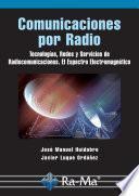 Comunicaciones por Radio. Tecnologías, redes y servicios de radiocomunicaciones.
