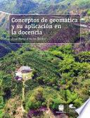 Conceptos de geomática y su aplicación en la docencia
