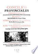 Concilios provinciales primero, segundo y tercero celebrados en la ciudad de Mexico. Dalos a luz Francisco Antonio Lorenzana (y Buiron)