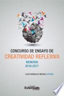 Concurso de Ensayo de Creatividad Reflexiva. Memoria 2016-2017