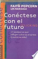 Conéctese con el futuro (clicking)