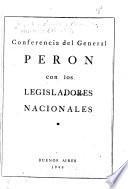 Conferencia del general Perón con los legisladores nacionales