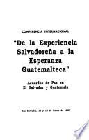 Conferencia internacional De la experiencia salvadoreña a la esperanza guatemalteca