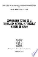 Configuración textual de la Recopilación historial de Venezuela de Pedro de Aguado