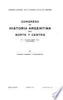 Congreso de historia argentina del norte y centro, 12-16 octubre 1941, Córdoba...: Historia general y eclesiástica