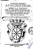 Congressiones apologeticas sobre la verdad de las investigaciones historicas de las antiguedades del Reyno de Navarra