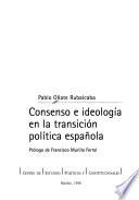 Consenso e ideología en la transición política española