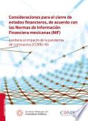 Consideraciones para el cierre de estados financieros, de acuerdo con las Normas de Información Financiera mexicanas (NIF)