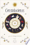 Constelaciones: Guía ilustrada de astrología / Constellations: Illustrated Guide to Astrology