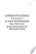 Constituciones añadidas a las synodales del obispado de Palencia. Año M.DC.LXXVIII.