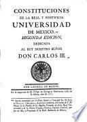 Constituciones de la Real y Pontificia Universidad de Mexico