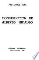 Construcción de Alberto Hidalgo