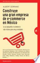Construye una gran empresa de E-commerce en México