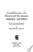Contribución a la historia del movimiento obrero español: De 1905 a la proclamacion de la segunda Republica