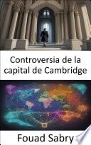 Controversia de la capital de Cambridge