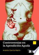 Controversias en la Apendicitis Aguda