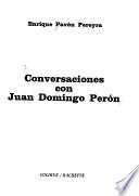 Conversaciones con Juan Domingo Perón