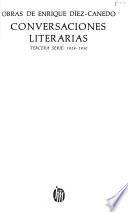 Conversaciones literarias: Tercera serie: 1924-1930. 1. ed