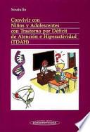 Convivir con Niños y Adolescentes con Trastorno por Déficit de Atención e Hiperactividad (TDAH)