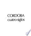 Córdoba: cuatro siglos