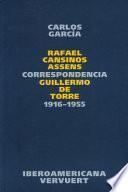 Correspondencia Rafael Cansinos Assens / Guillermo de Torre