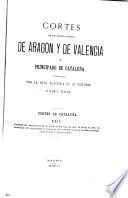 Cortes de los antiguos reinos de Aragon y de Valencia y principado de Cataluna