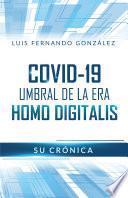 COVID-19 Umbral de la era Homo Digitalis