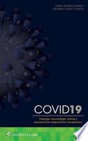 COVID-19. Virología, Inmunología, Clínica y Aproximación Diagnóstica y Terapéutica