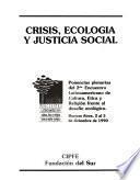 Crisis, ecología y justicia social