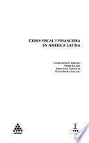 Crisis fiscal y financiera en América Latina