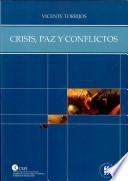 Crisis, paz y conflictos