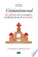 Cristianismo Real: Una reflexión sobre el evangelio y las diferentes formas de ser cristiano