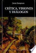 Crítica, visiones y diálogos