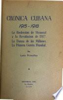 Crónica cubana, 1915-1918: La reelección de Menocal y la Revolución de 1917