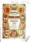 Crónica del viage de SS MM y AA RR a las provincias de Andalucía en 1862