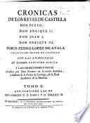 Crónicas de los reyes de Castilla Don Pedro, Don Enrique II, Don Juan I, Don Enrique III