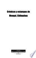 Crónicas y estampas de Meoqui, Chihuahua