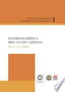 Cuadernos de filosofía del derecho contemporáneo: seguridad jurídica, Rule of Law y Justicia