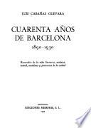 Cuarenta años de Barcelona, 1890-1930
