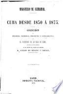 Cuba desde 1850 á 1873