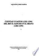Cuentas y Gastos (1292-1294) del Rey D. Sancho IV el Bravo (1284-1295)