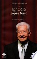 Cuento homenaje a Ignacio López Tarso