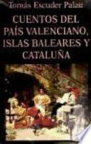 Cuentos del País Valenciano, Islas Baleares y Cataluña