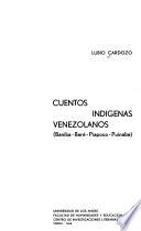 Cuentos indígenas venezolanos (baniba-baré-piapoco-puinabe).