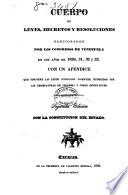 Cuerpo de leyes, decretos y resoluciones sancionados por los Congresos de Venezuela en los años de 1830, 31, 32 y 33[-1840, 41 y 42].
