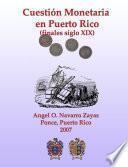 Cuestión Monetaria en Puerto Rico